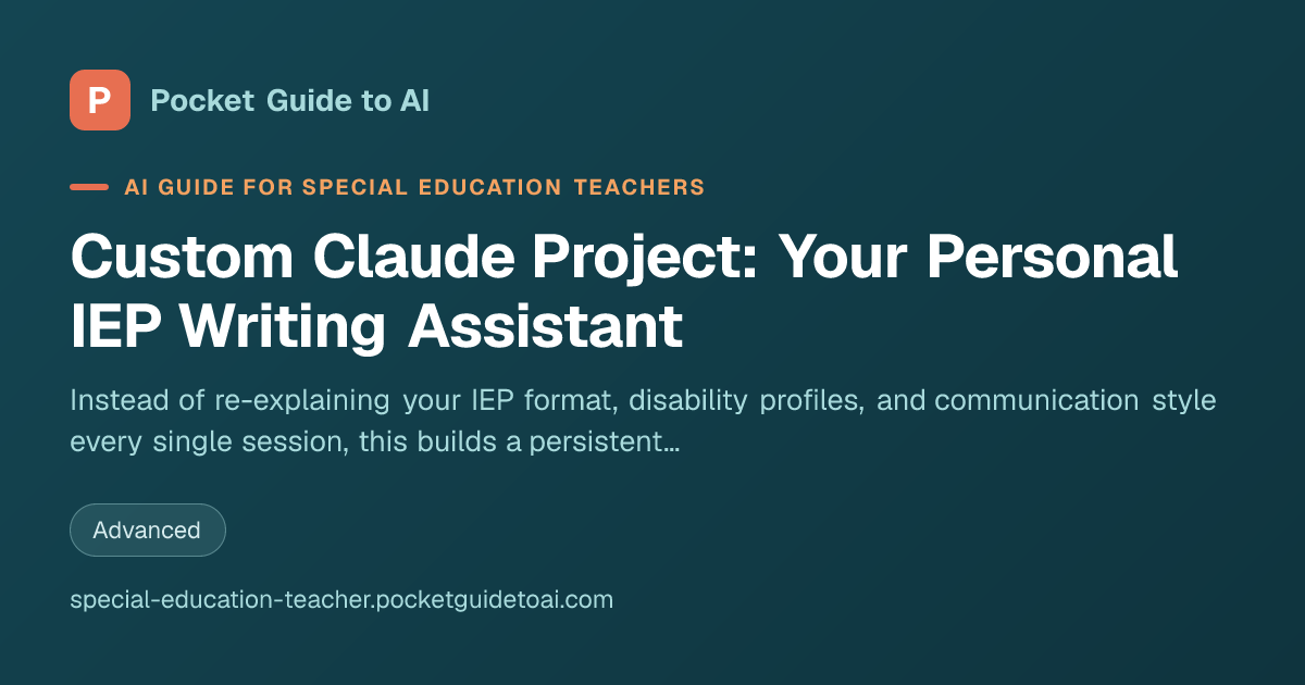 Custom Claude Project: Your Personal IEP Writing Assistant — AI for ...