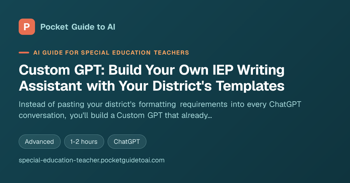 Custom GPT: Build Your Own IEP Writing Assistant with Your District's ...